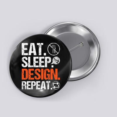 Eat Sleep Design Repeat Architect Architecture Artwork Button