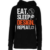 Eat Sleep Design Repeat Architect Architecture Artwork Womens Funnel Neck Pullover Hood