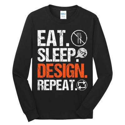 Eat Sleep Design Repeat Architect Architecture Artwork Tall Long Sleeve T-Shirt