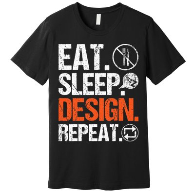 Eat Sleep Design Repeat Architect Architecture Artwork Premium T-Shirt