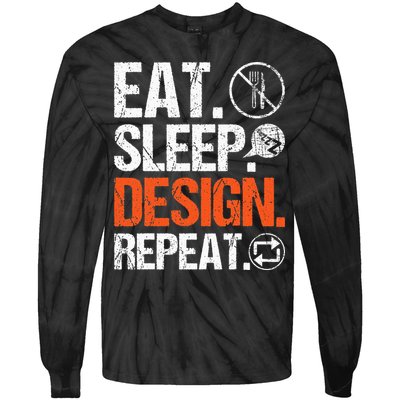 Eat Sleep Design Repeat Architect Architecture Artwork Tie-Dye Long Sleeve Shirt