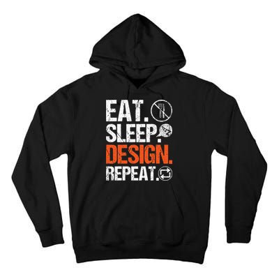 Eat Sleep Design Repeat Architect Architecture Artwork Tall Hoodie