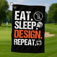 Eat Sleep Design Repeat Architect Architecture Artwork Golf Towel