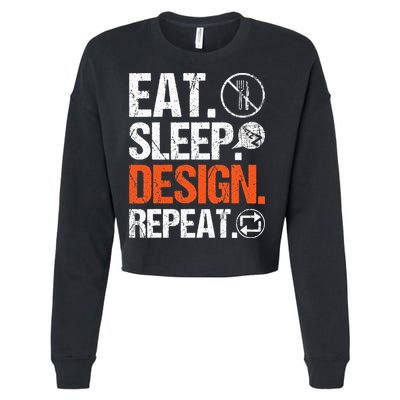 Eat Sleep Design Repeat Architect Architecture Artwork Cropped Pullover Crew