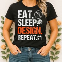 Eat Sleep Design Repeat Architect Architecture Artwork Womens T-Shirt