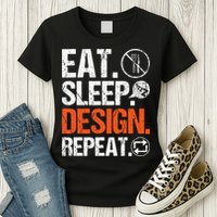 Eat Sleep Design Repeat Architect Architecture Artwork Womens T-Shirt
