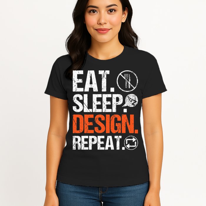 Eat Sleep Design Repeat Architect Architecture Artwork Womens T-Shirt