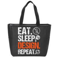 Eat Sleep Design Repeat Architect Architecture Artwork Zip Tote Bag