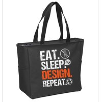 Eat Sleep Design Repeat Architect Architecture Artwork Zip Tote Bag
