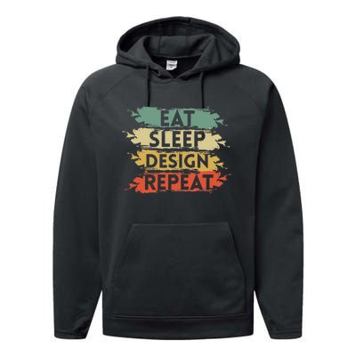 Eat Sleep Design Repeat Funny Architect Graphic Designer Performance Fleece Hoodie