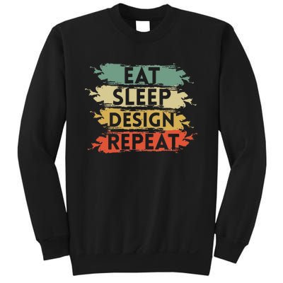 Eat Sleep Design Repeat Funny Architect Graphic Designer Sweatshirt