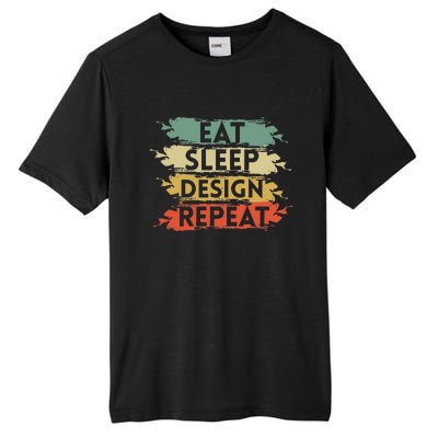 Eat Sleep Design Repeat Funny Architect Graphic Designer Tall Fusion ChromaSoft Performance T-Shirt