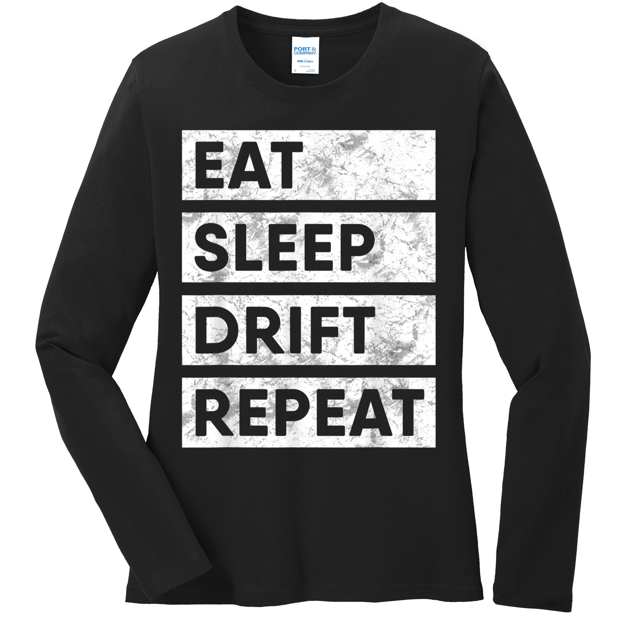 Eat Sleep Drift Repeat Car Drifting Tokyo JDM Ladies Long Sleeve Shirt