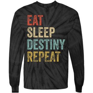 Eat Sleep Destiny Repeat Gamers Outfit Destiny Tie-Dye Long Sleeve Shirt