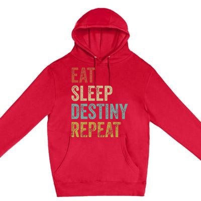 Eat Sleep Destiny Repeat Gamers Outfit Destiny Premium Pullover Hoodie