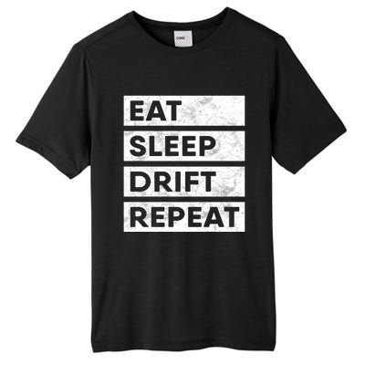 Eat Sleep Drift Repeat Tokyo Jdm Cool Gift Tall Fusion ChromaSoft Performance T-Shirt