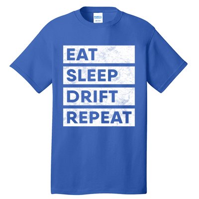 Eat Sleep Drift Repeat Tokyo Jdm Cool Gift Tall T-Shirt