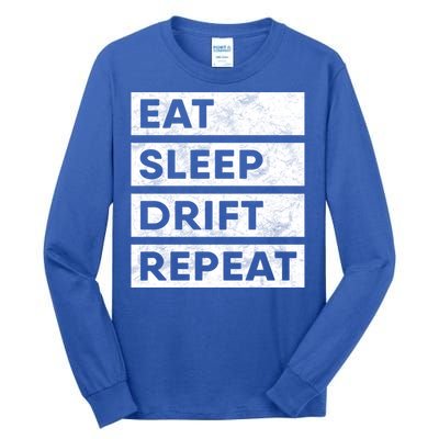 Eat Sleep Drift Repeat Tokyo Jdm Cool Gift Tall Long Sleeve T-Shirt