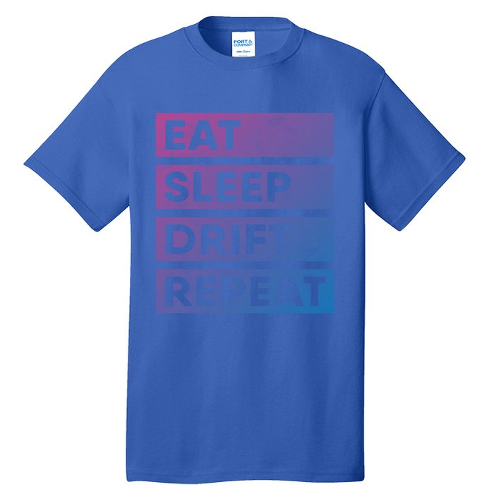 Eat Sleep Drift Repeat Tokyo Jdm Cool Gift Tall T-Shirt