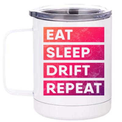 Eat Sleep Drift Repeat Tokyo Jdm Cool Gift 12 oz Stainless Steel Tumbler Cup