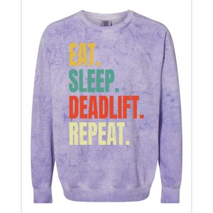 Eat Sleep Deadlift Repeat Weightlifting Fitness Gym Retro Gift Colorblast Crewneck Sweatshirt