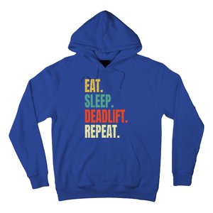 Eat Sleep Deadlift Repeat Weightlifting Fitness Gym Retro Gift Hoodie