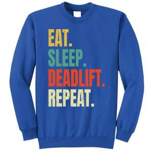 Eat Sleep Deadlift Repeat Weightlifting Fitness Gym Retro Gift Sweatshirt