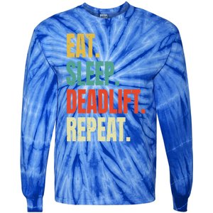 Eat Sleep Deadlift Repeat Weightlifting Fitness Gym Retro Gift Tie-Dye Long Sleeve Shirt