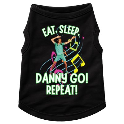 Eat Sleep Danny Go! Repeat Danny Go Adventure Doggie Tank