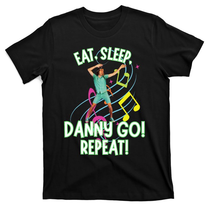 Eat Sleep Danny Go! Repeat Danny Go Adventure T-Shirt