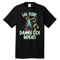 Eat Sleep Danny Go! Repeat Danny Go Adventure Tall T-Shirt