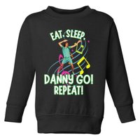Eat Sleep Danny Go! Repeat Danny Go Adventure Toddler Sweatshirt
