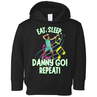 Eat Sleep Danny Go! Repeat Danny Go Adventure Toddler Hoodie