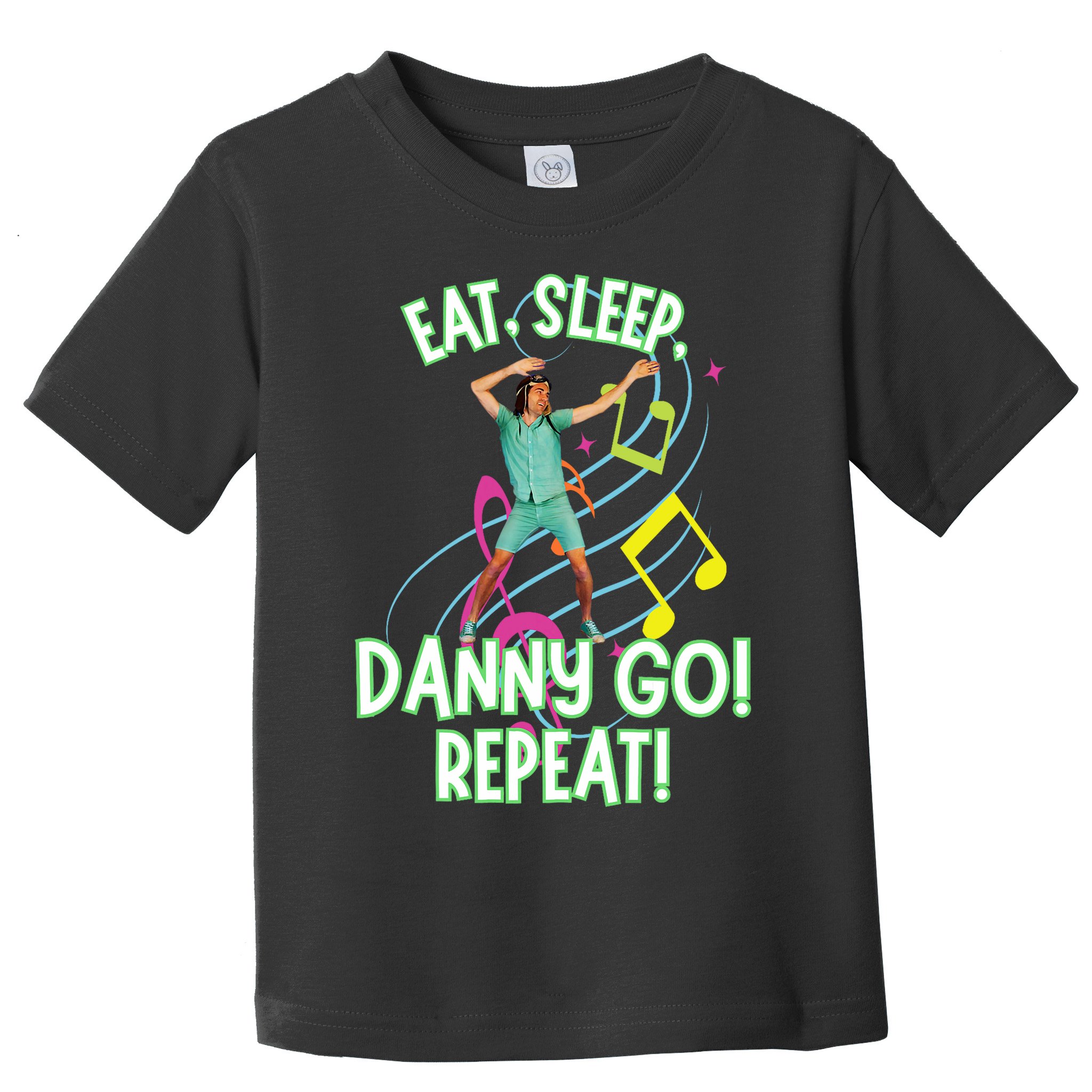 Eat Sleep Danny Go! Repeat Danny Go Adventure Toddler T-Shirt