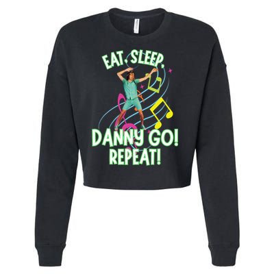 Eat Sleep Danny Go! Repeat Danny Go Adventure Cropped Pullover Crew