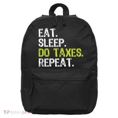 Eat Sleep Do Taxes Accountant Accounting Funny 16 in Basic Backpack