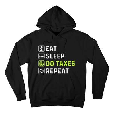 Eat Sleep Do Taxes Repeat,Tax Day T Hoodie