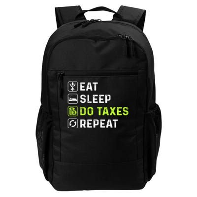 Eat Sleep Do Taxes Repeat,Tax Day T Daily Commute Backpack