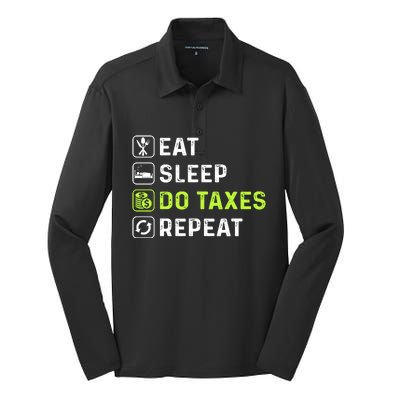 Eat Sleep Do Taxes Repeat,Tax Day T Silk Touch Performance Long Sleeve Polo