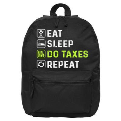 Eat Sleep Do Taxes Repeat,Tax Day T 16 in Basic Backpack