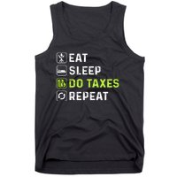 Eat Sleep Do Taxes Repeat,Tax Day T Tank Top