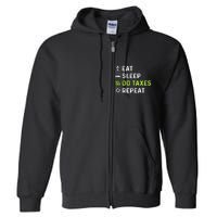 Eat Sleep Do Taxes Repeat,Tax Day T Full Zip Hoodie