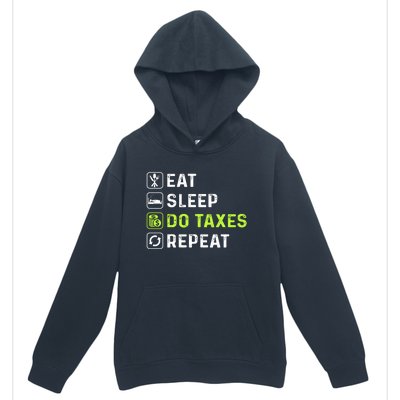 Eat Sleep Do Taxes Repeat,Tax Day T Urban Pullover Hoodie