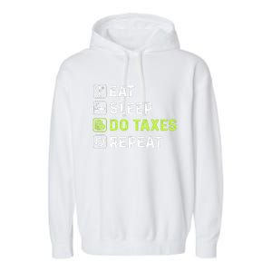 Eat Sleep Do Taxes Repeat,Tax Day T Garment-Dyed Fleece Hoodie