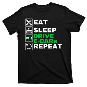 Eat Sleep Drive ECars Drive Electric Funny Electric Vehicle T-Shirt