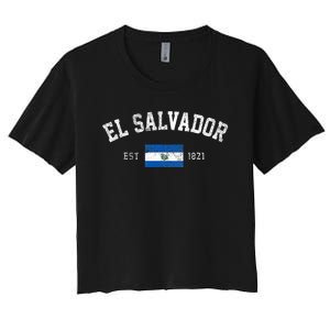 El Salvador Est. 1821 Salvadoran Flag Independence Day Women's Crop Top Tee