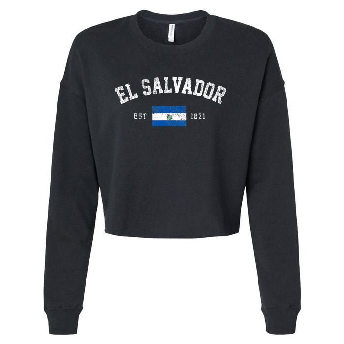 El Salvador Est. 1821 Salvadoran Flag Independence Day Cropped Pullover Crew