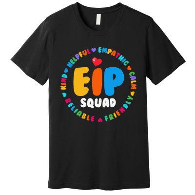 EIP Squad Early Intervention Program Intervention ECSE Team Premium T-Shirt