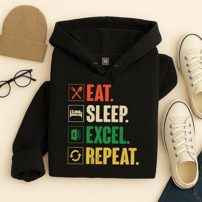 Eat Sleep Excel Repeat Funny Vintage Retro Excel Hoodie