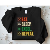 Eat Sleep Excel Repeat Funny Vintage Retro Excel Sweatshirt